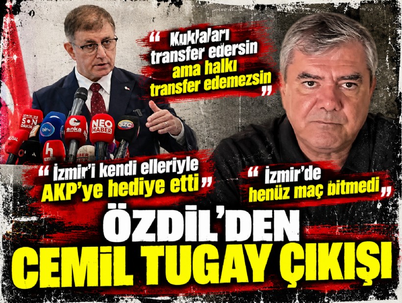 Özdil’den Cemil Tugay çıkışı: 'Kuklaları transfer edersin ama halkı transfer edemezsin'
