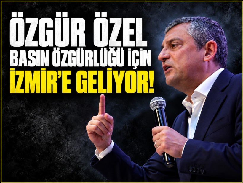 Özgür Özel İzmir'e geliyor!