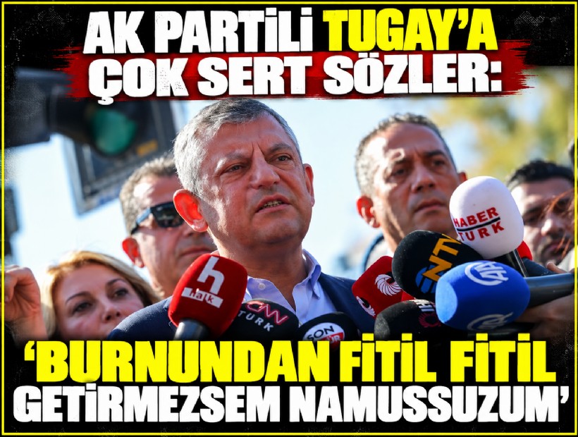 Özgür Özel’den Cemil Tugay’a sert sözler: Burnundan fitil fitil getirmezsem namussuzum