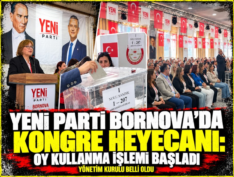 YENİ Parti Bornova'da kongre heyecanı: Oy kullanma işlemi başladı!