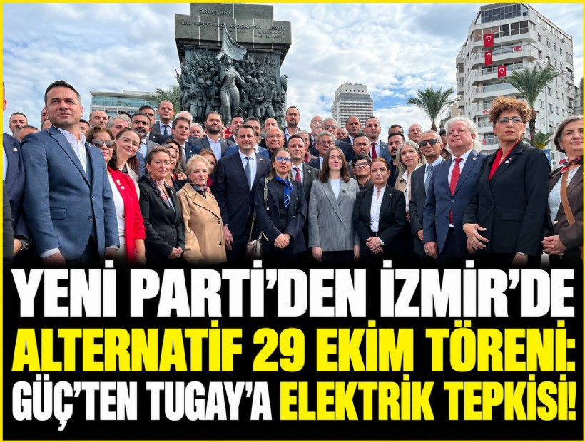 YENİ Parti’den İzmir’de alternatif 29 Ekim töreni: Güç’ten Tugay’a elektrik tepkisi