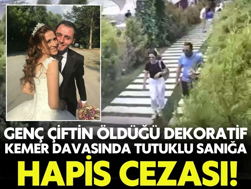 Dekoratif kemerin altında kalan çiftin ölümüne ilişkin davada tutuklu sanığa hapis cezası!
