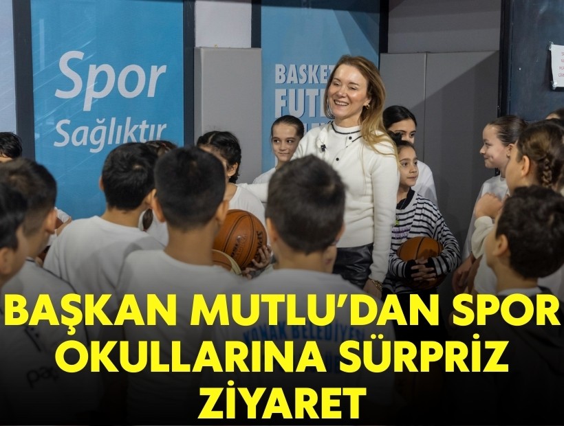 Başkan Mutlu’dan spor okullarına sürpriz ziyaret