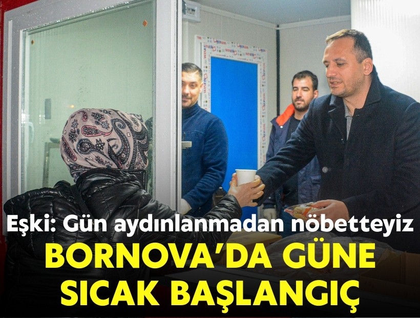 Bornova’da güne sıcak başlangıç