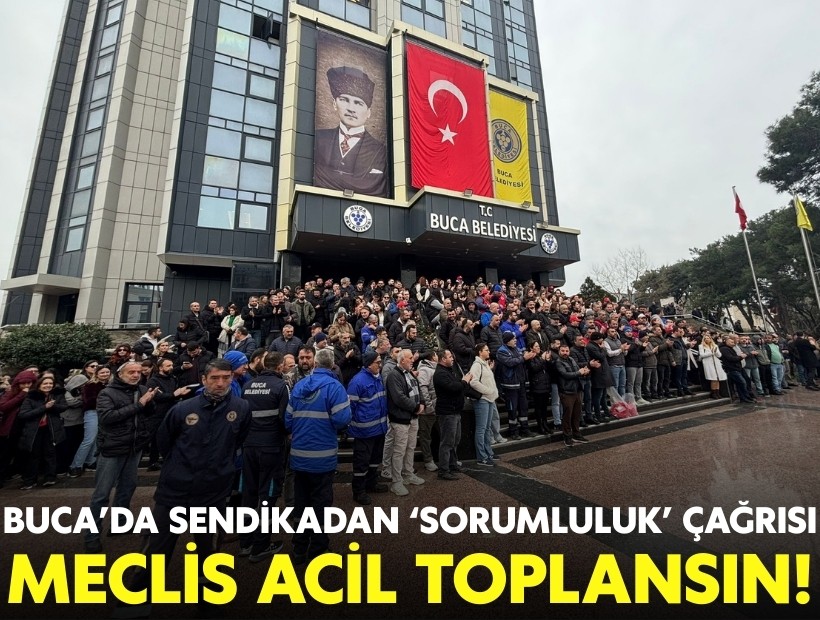 Buca’da sendikadan ‘sorumluluk’ çağrısı: Meclis acil toplansın!