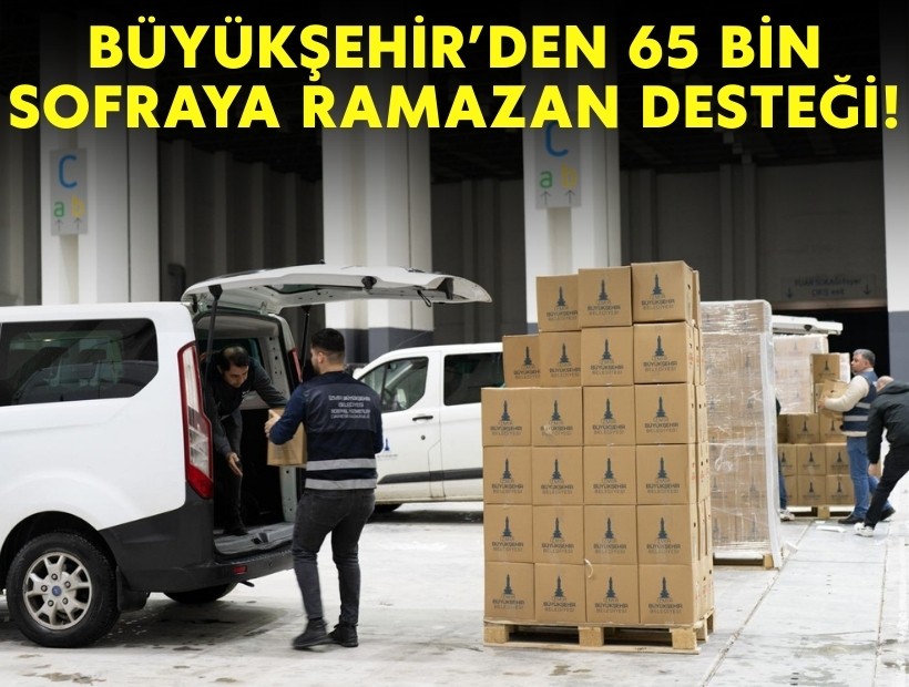 Büyükşehir'den 65 bin sofraya ramazan desteği!