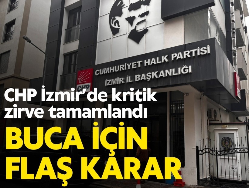 CHP İzmir’de kritik zirve tamamlandı: Buca için flaş karar!