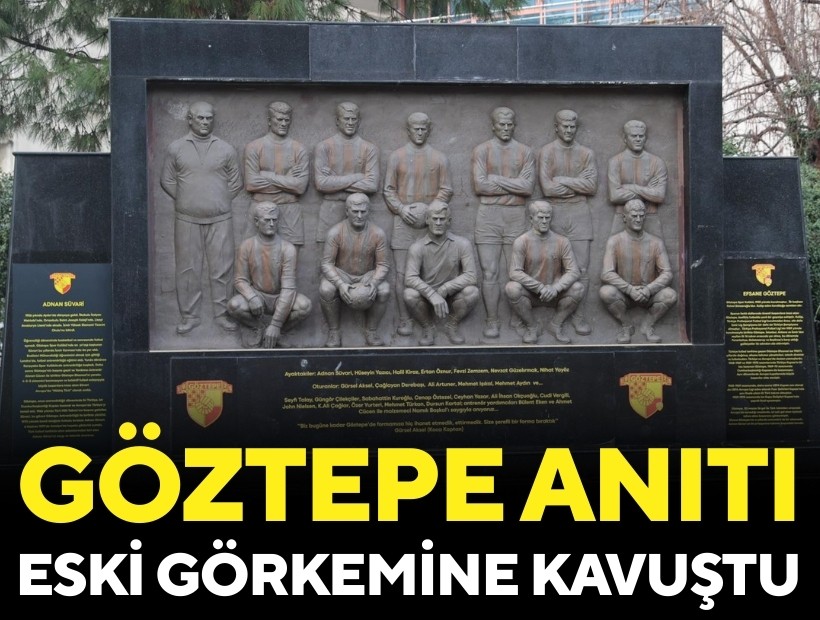 Göztepe Anıtı eski görkemine kavuştu