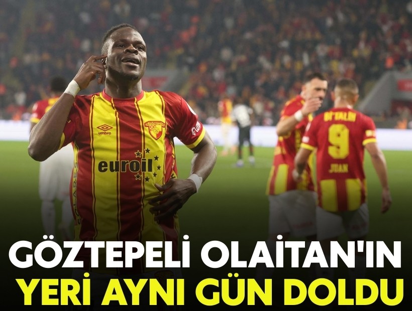 Göztepe, Olaitan'ın yerini aynı gün doldurdu