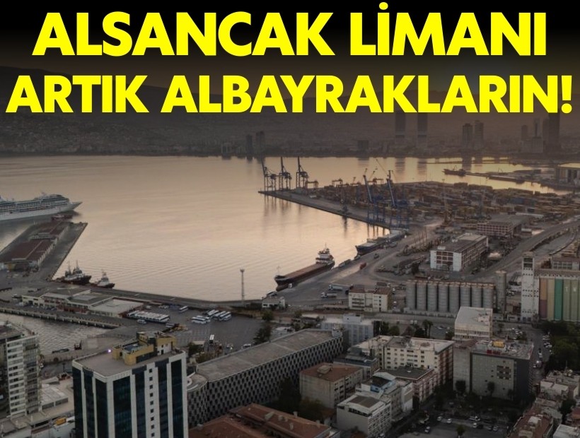 İzmir Alsancak Limanı artık Albayrak'ların!