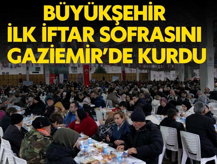 İzmir Büyükşehir Belediyesi ilk iftar sofrasını Gaziemir’de kurdu