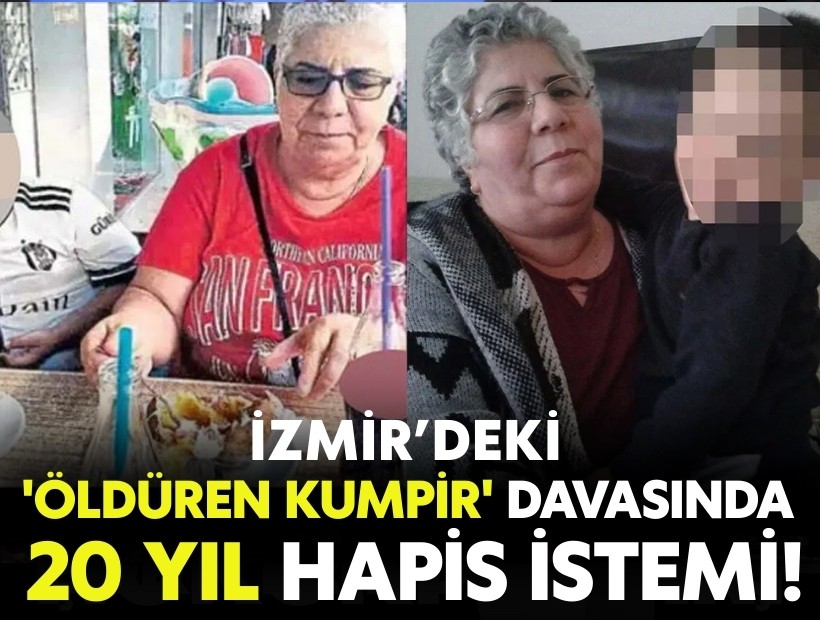 İzmir’de 'öldüren kumpir' davasında 20 yıla kadar hapis istemi!