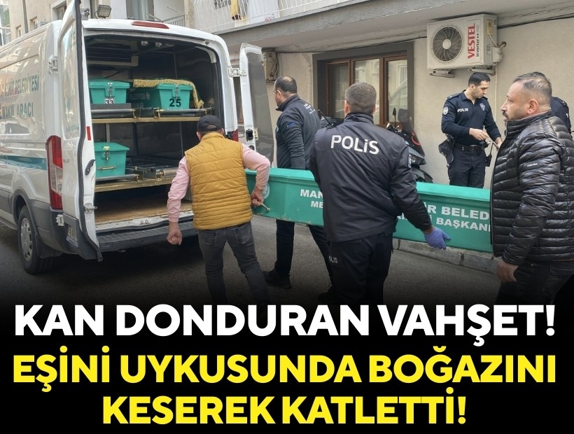 Kan donduran vahşet: Eşini uykusunda boğazını keserek katletti!