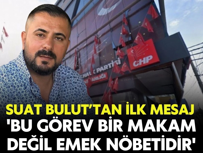 Suat Bulut’tan ilk mesaj: 'Bu görev bir makam değil emek nöbetidir'