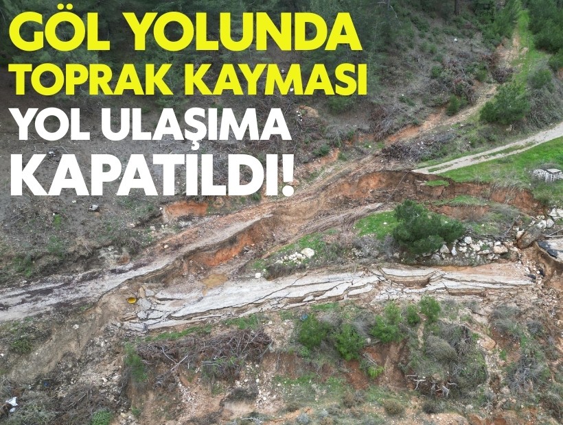 Sülüklü Göl yolunda toprak kayması; yol ulaşıma kapatıldı