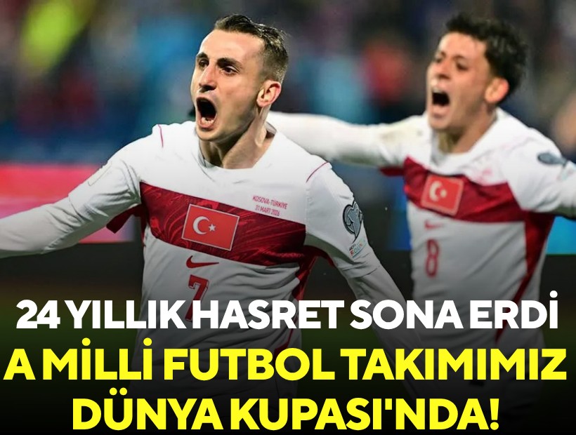 24 yıllık hasret sona erdi: A Milli Futbol Takımımız Dünya Kupası'nda!