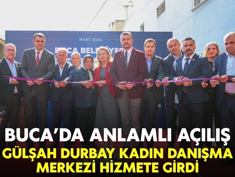 Buca’da anlamlı açılış: Gülşah Durbay Kadın Danışma Merkezi hizmete girdi