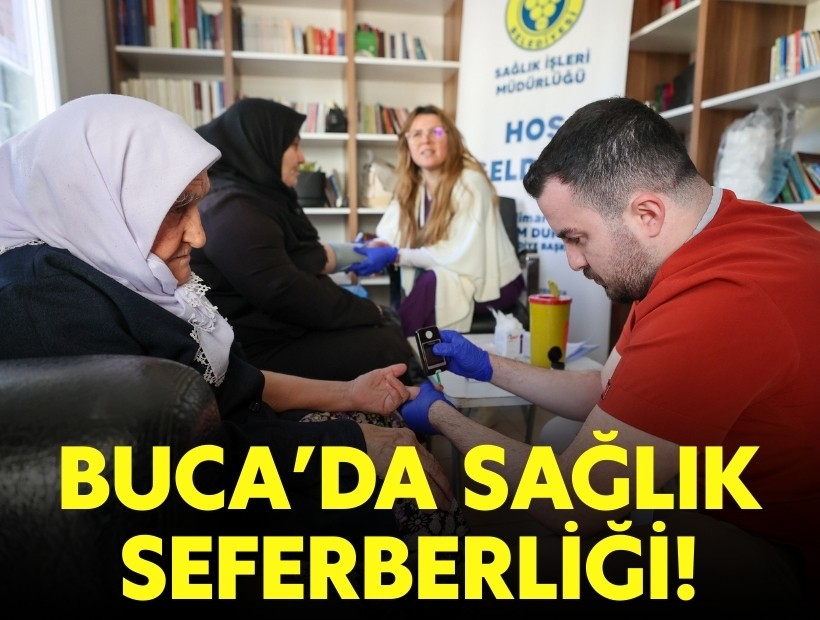 Buca’da sağlık seferberliği