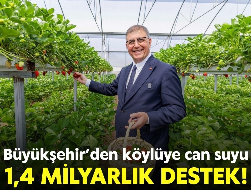 Büyükşehir’den köylüye can suyu: 1,4 milyarlık destek!