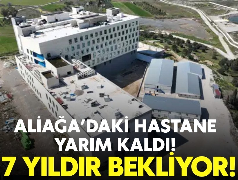CHP'li Güç'ten Aliağa çıkışı: 7 yıldır yapılmayan hastaneyi hatırlattı