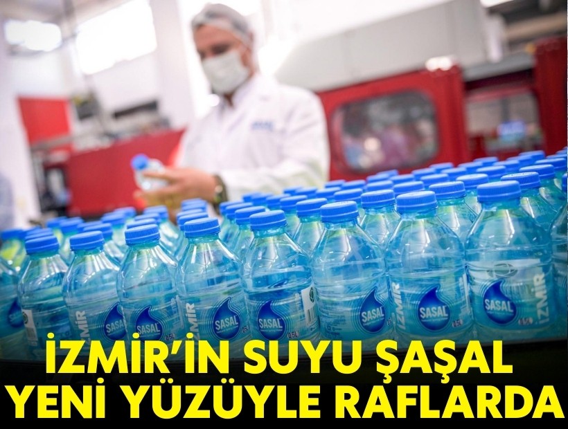 İzmir’in suyu Şaşal yeni yüzüyle raflarda