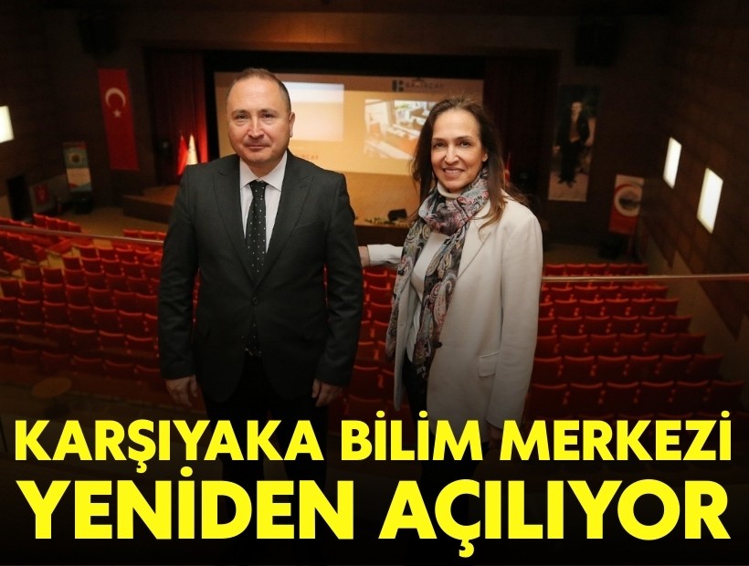 Karşıyaka Bilim Merkezi yeniden açılıyor: Belediye ve üniversiteden güç birliği