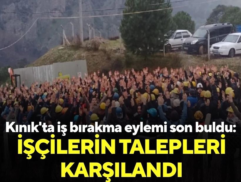 Kınık'ta iş bırakma eylemi son buldu: İşçilerin talepleri karşılandı