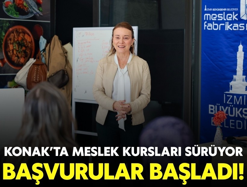 Konak'ta meslek kursları sürüyor: Başvurular başladı!