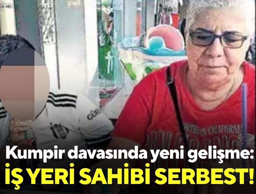 Kumpir davasında yeni gelişme: İş yeri sahibi serbest!
