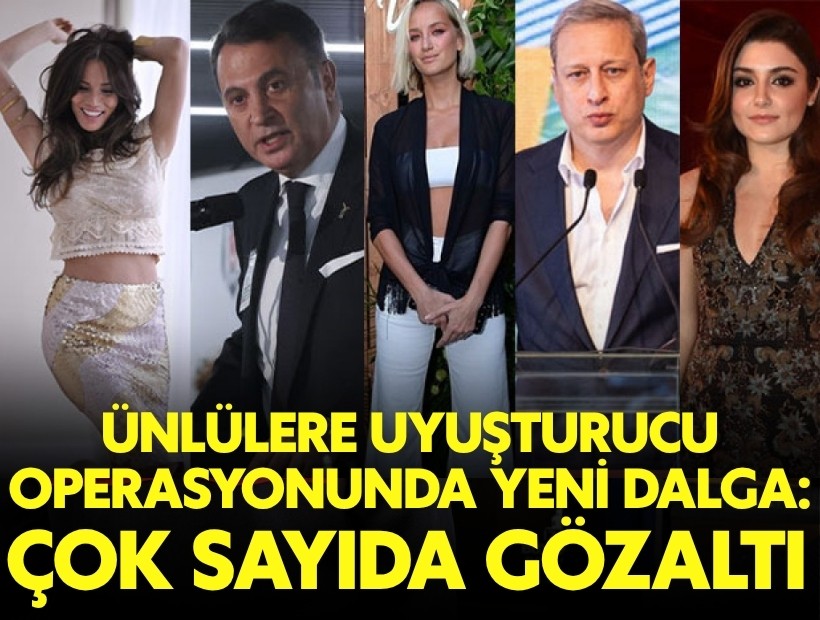 Ünlülere yönelik uyuşturucu operasyonunda yeni dalga! Fikret Orman, Hande Erçel, Hakan Sabancı, Burak Elmas'a gözaltı kararı