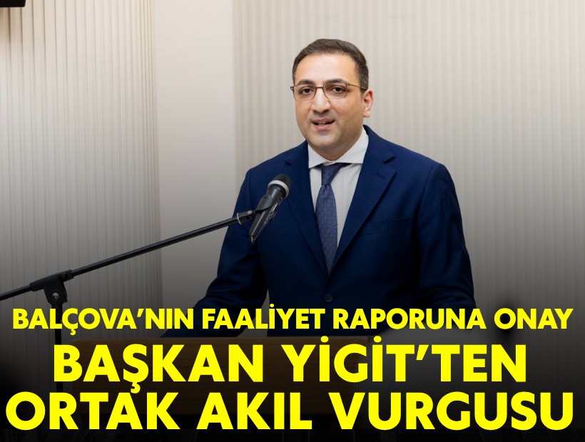 Balçova Belediyesi'nin faaliyet raporuna oy çokluğu ile onay