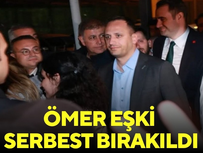 Bornova Belediye Başkanı Ömer Eşki serbest bırakıldı!