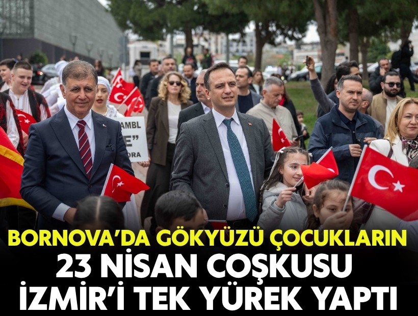 Bornova’da gökyüzü çocukların: 23 Nisan coşkusu İzmir’i tek yürek yaptı