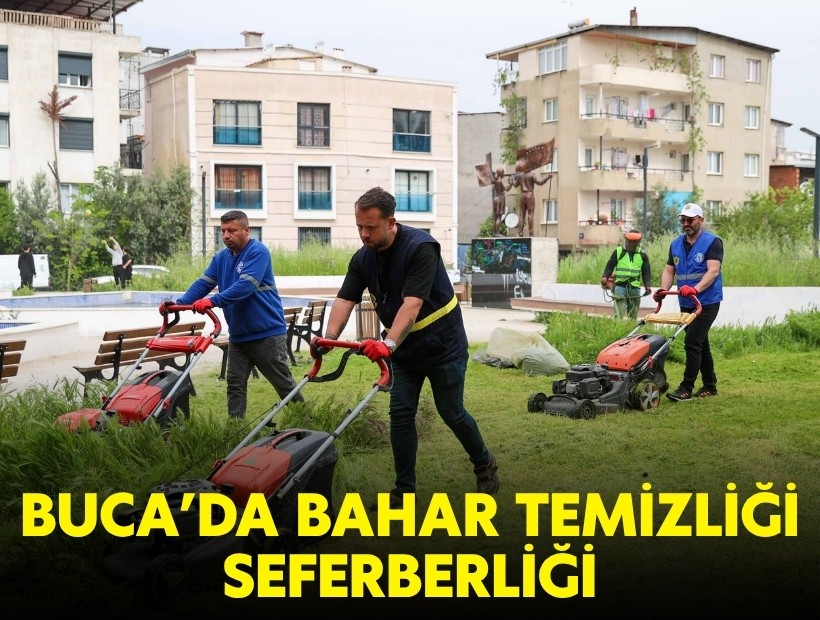 Buca’da bahar temizliği