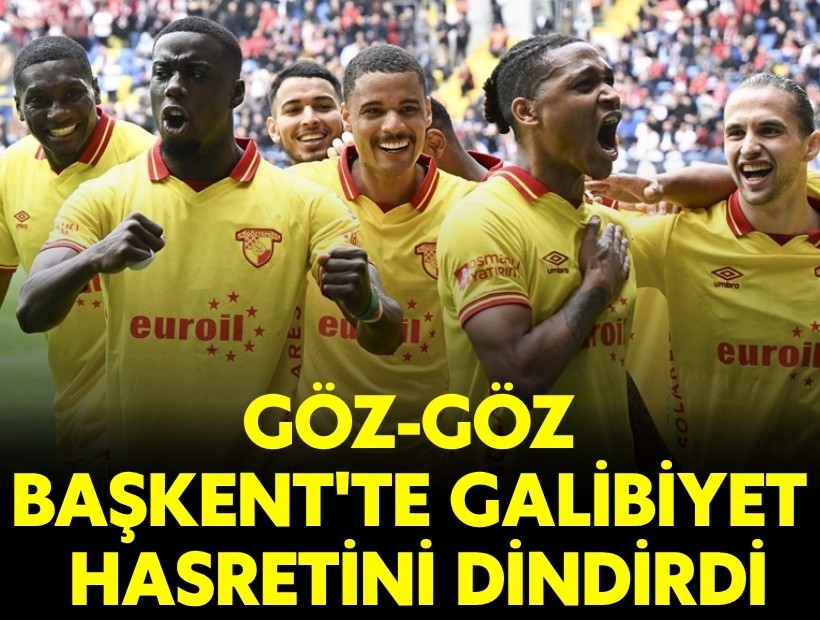 Göz-Göz Başkent'te galibiyet hasretini dindirdi