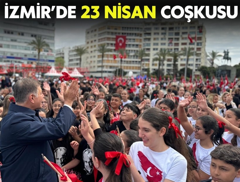 İzmir’de 23 Nisan coşkusu