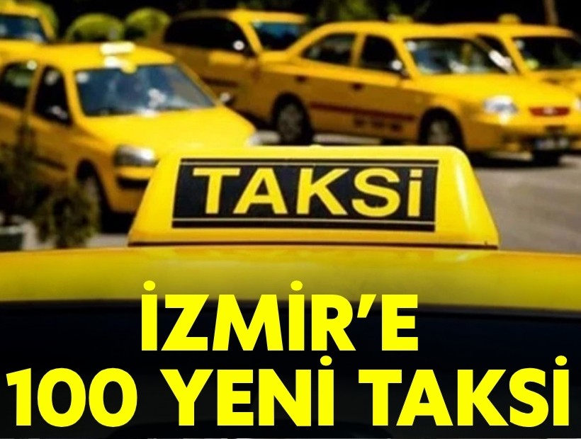 İzmir’in kent merkezine 100 yeni taksi
