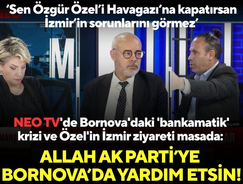 NEO TV'de Bornova'daki 'bankamatik' krizi ve Özel'in İzmir ziyareti masada: Umutoğulları ve Çölmekçi'den çarpıcı değerlendirmeler!