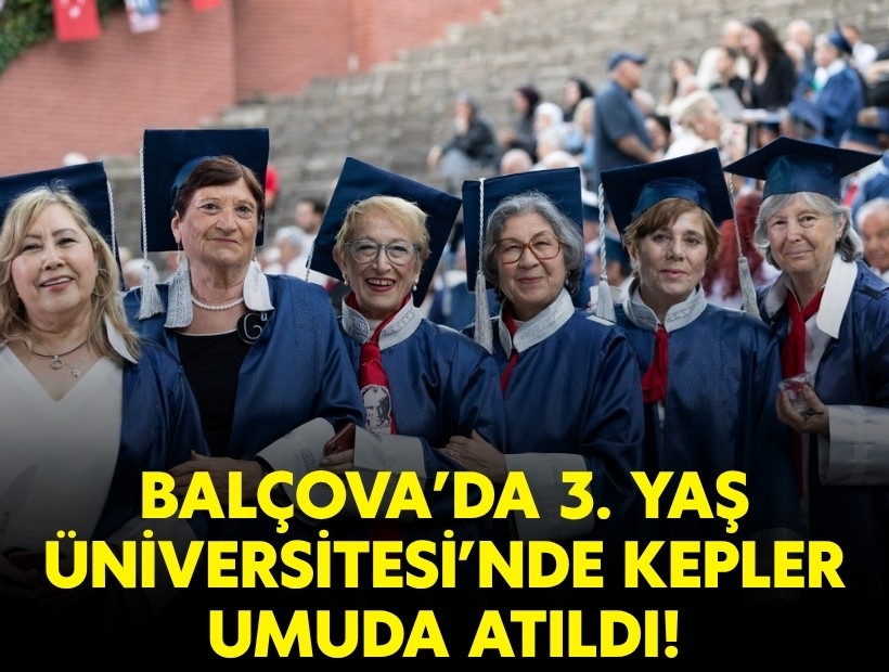 Balçova’da 3. Yaş Üniversitesi’nde kepler umuda atıldı!