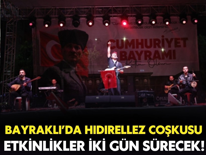 Bayraklı’da Hıdırellez coşkusu: Etkinlikler iki gün sürecek!