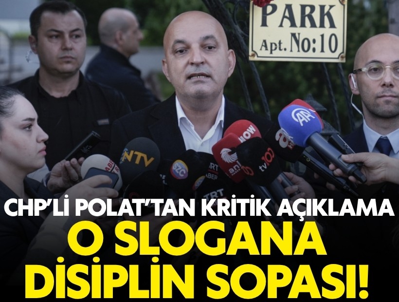 CHP'li Mahir Polat: Kemal Bey'e hain diyenlerin partiyle ilişiği kesilir