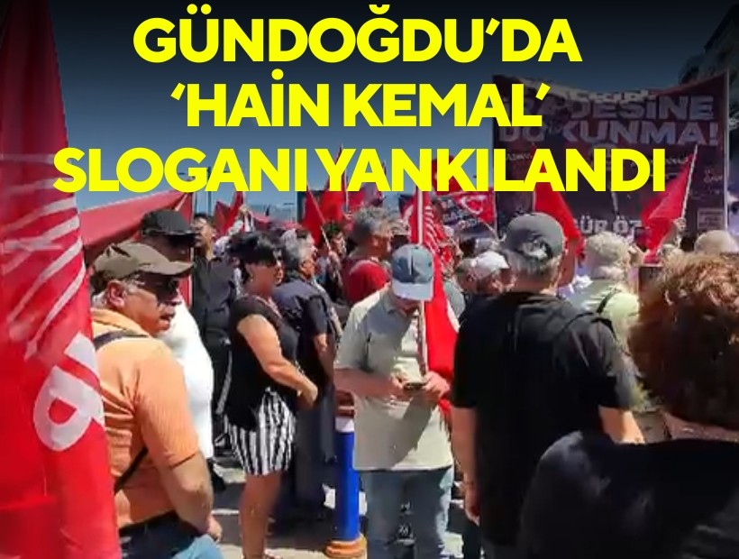 Gündoğdu'da 'Hain Kemal' sloganı yankılandı