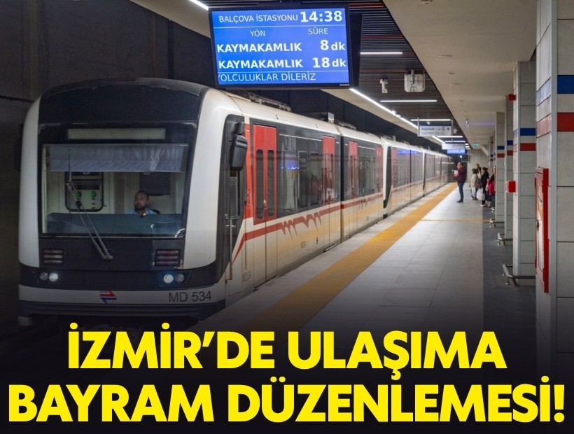 İzmir'de ulaşıma bayram düzenlemesi!