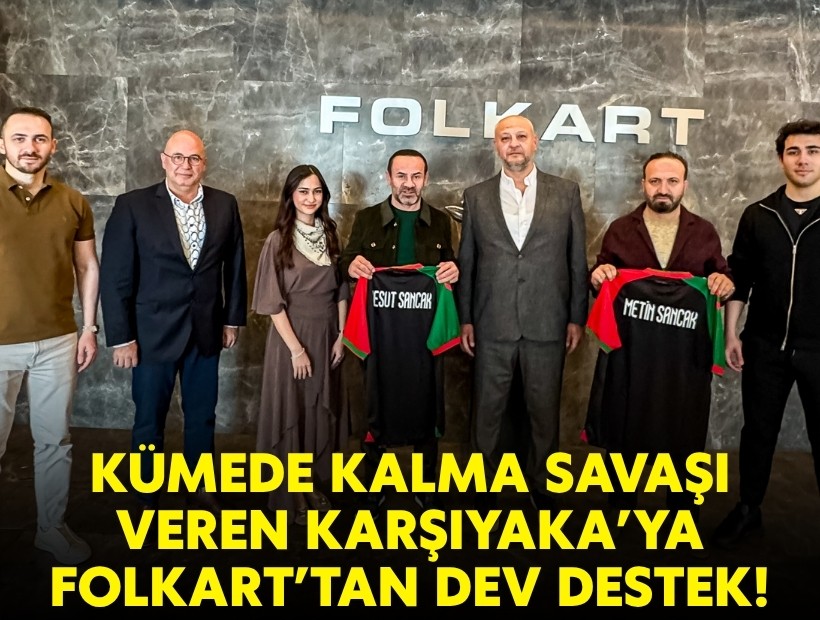 Kümede kalma savaşı veren Karşıyaka’ya Folkart'tan dev destek!