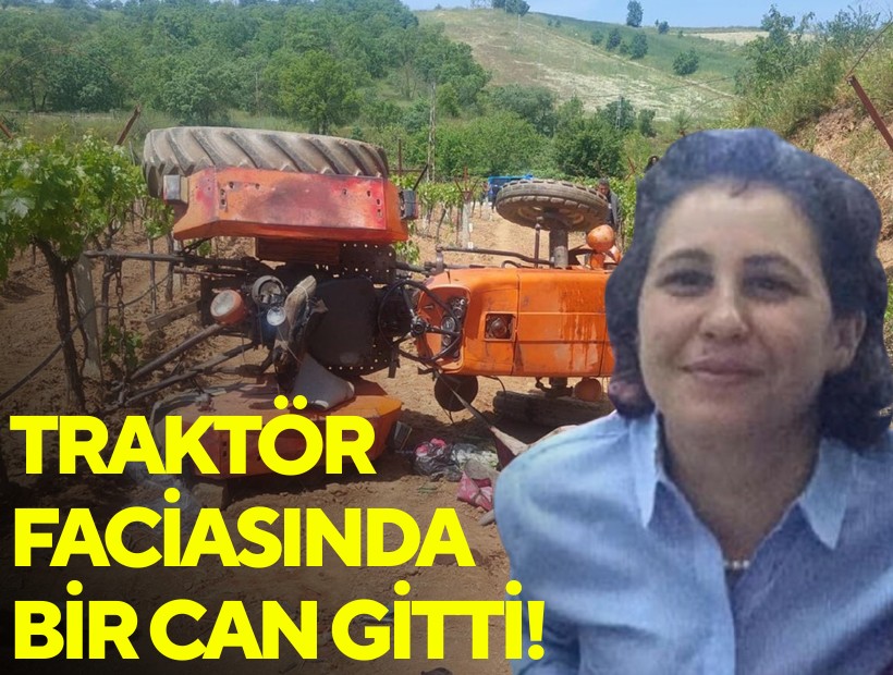 Traktör şarampole yuvarlandı; sürücü yaralandı, eşi öldü