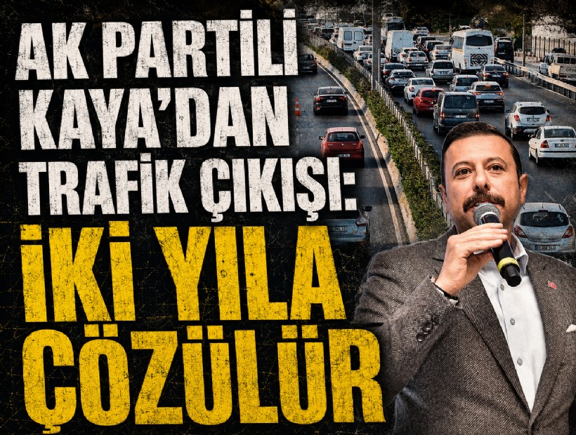 AK Partili Kaya’dan Büyükşehir’e trafik çıkışı: Sorun kaynak değil, vizyon eksikliği