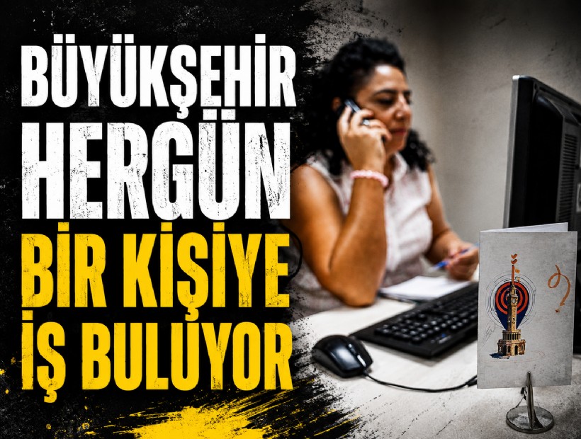 Büyükşehir her gün bir kişiye iş buluyoır