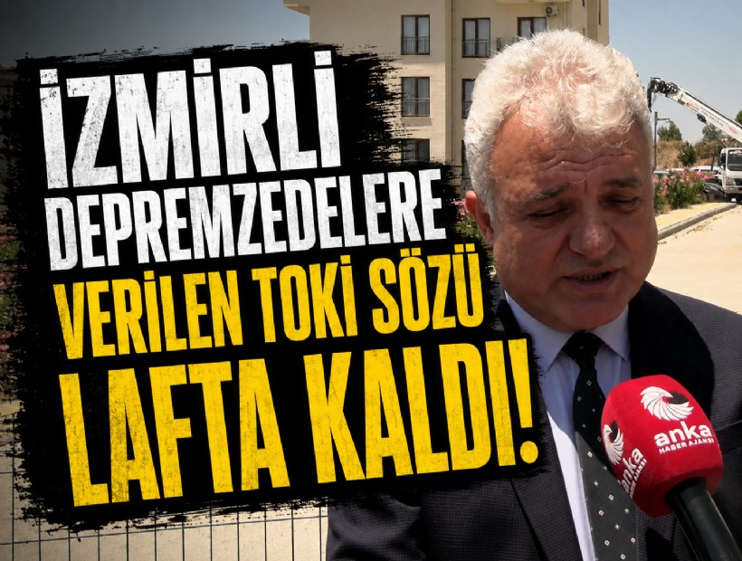 İzmirli depremzedelerden, rezerv alandaki TOKİ satışına tepki: Verilen sözler masada kaldı