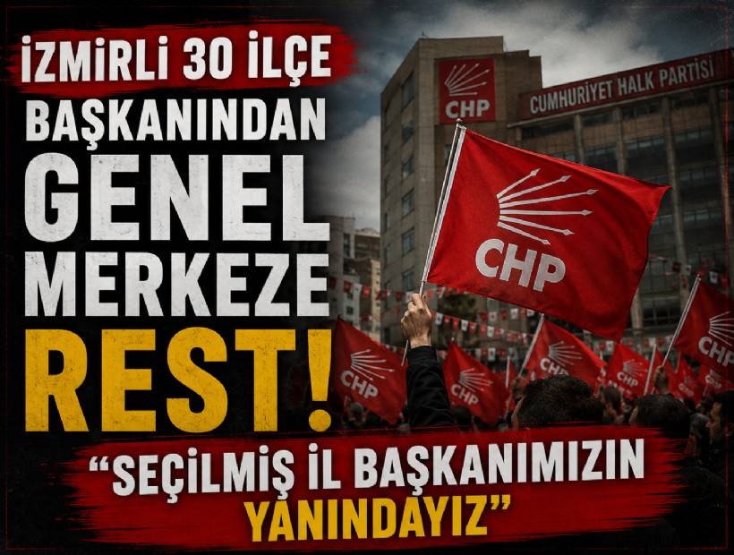 İzmirli ilçe başkanlarından genel merkeze rest: 'Seçilmiş il başkanımızın yanındayız'
