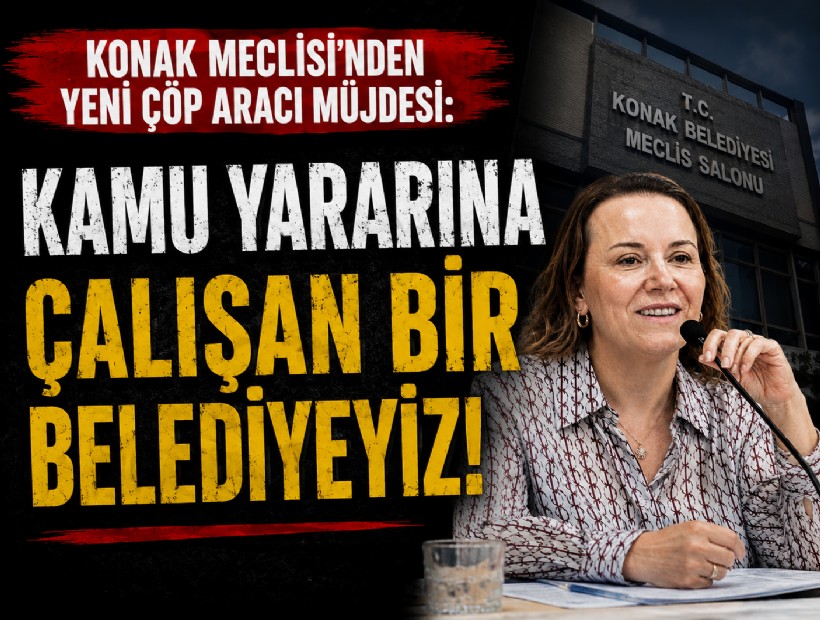 Konak Meclisi'nden yeni çöp aracı müjdesi: 'Kamu yararına çalışan bir belediyeyiz'